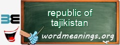 WordMeaning blackboard for republic of tajikistan